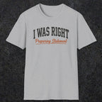 0405 I Was Right Preparing Statement | Funny Dad T-Shirt | RustyDad