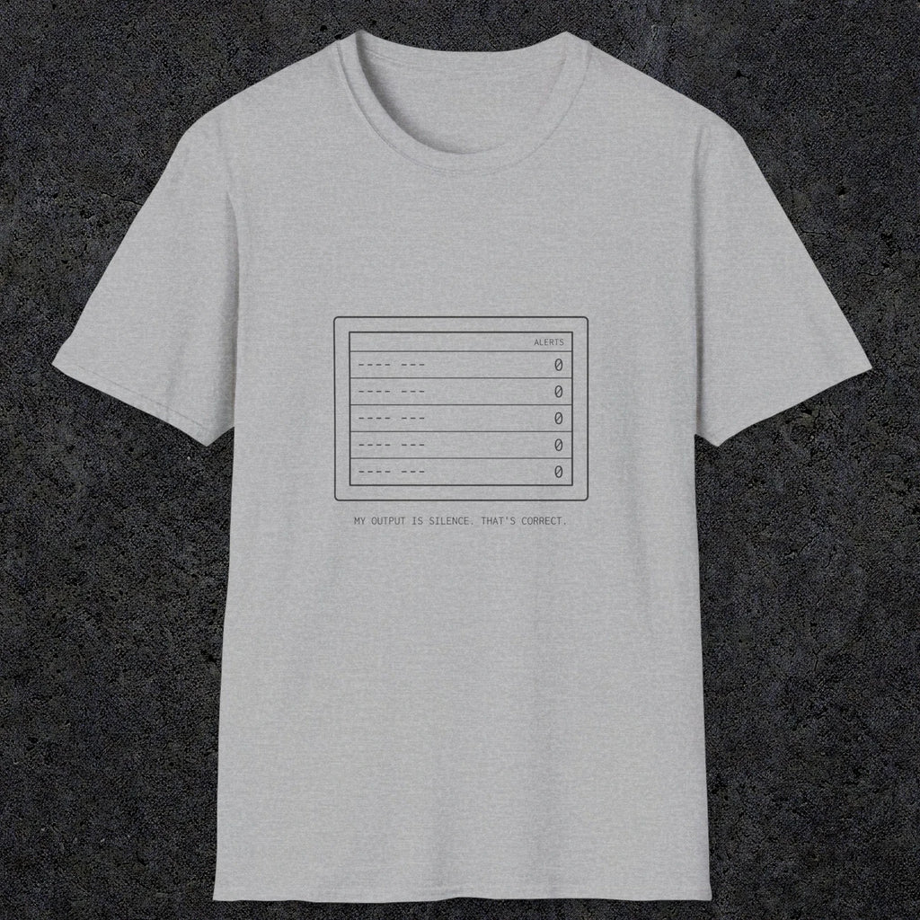 0106 My Output Is Silence That Is Correct | Funny Dad T-Shirt | RustyDad