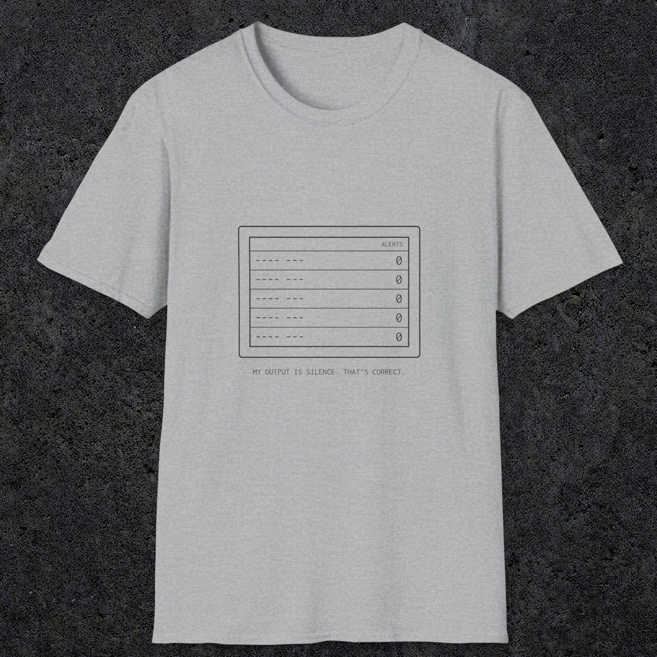 0106 My Output Is Silence That Is Correct | Funny Dad T-Shirt | RustyDad