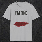 0483 I'M Fine | Funny Dad T-Shirt | RustyDad