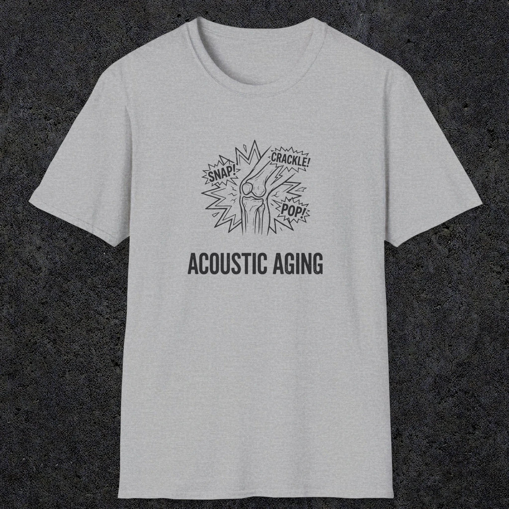 051 Acoustic Aging Snap Crackle Pop | Funny Dad T-Shirt | RustyDad