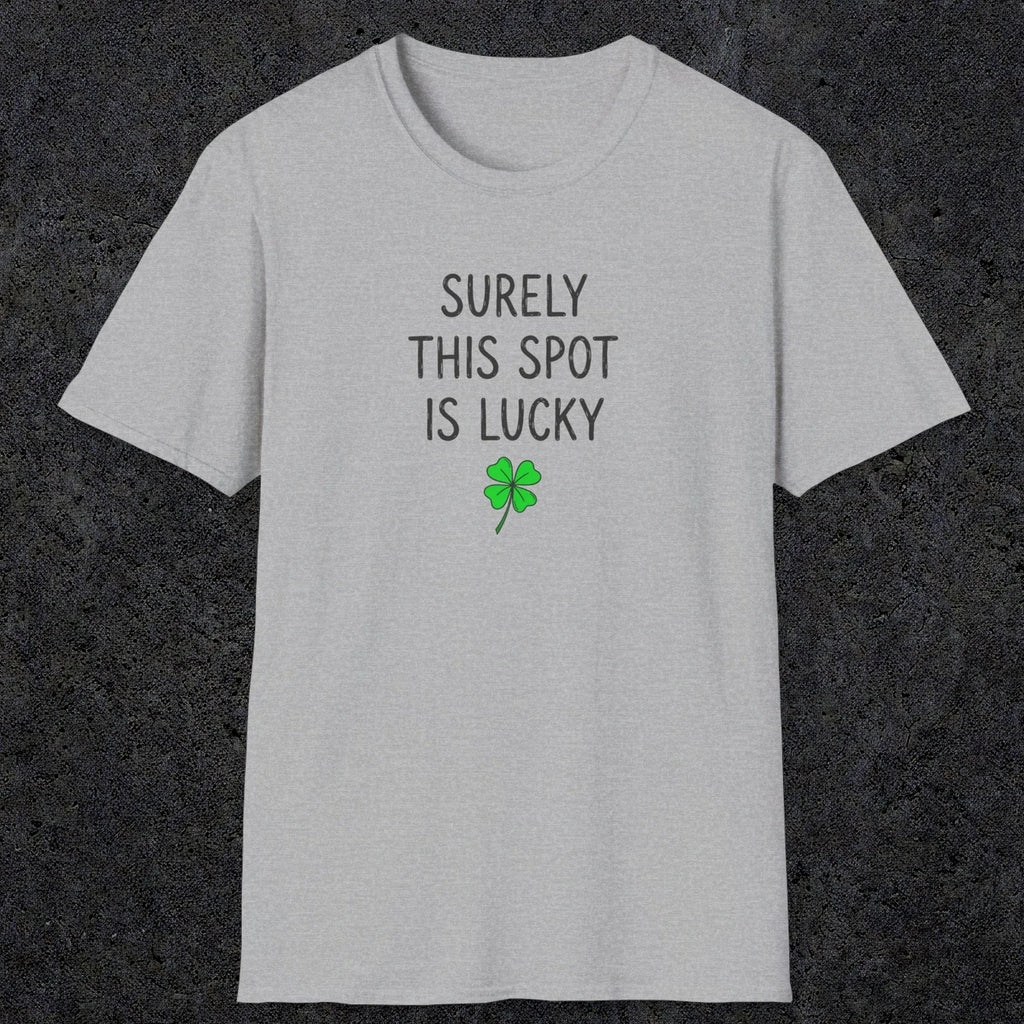 0677 Surely Lucky Spot | Funny Dad T-Shirt | RustyDad