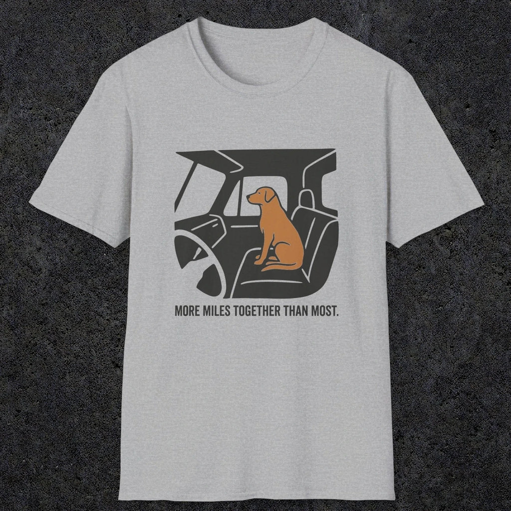 0240 More Miles Together Than Most | Funny Dad T-Shirt | RustyDad