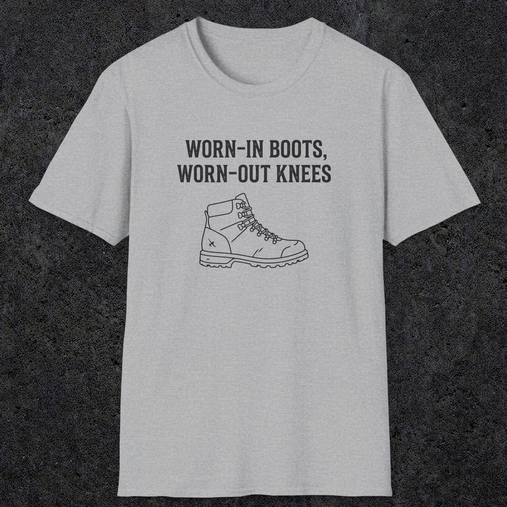 0115 Worn-in boots, worn-out knees | Funny Dad T-Shirt | RustyDad