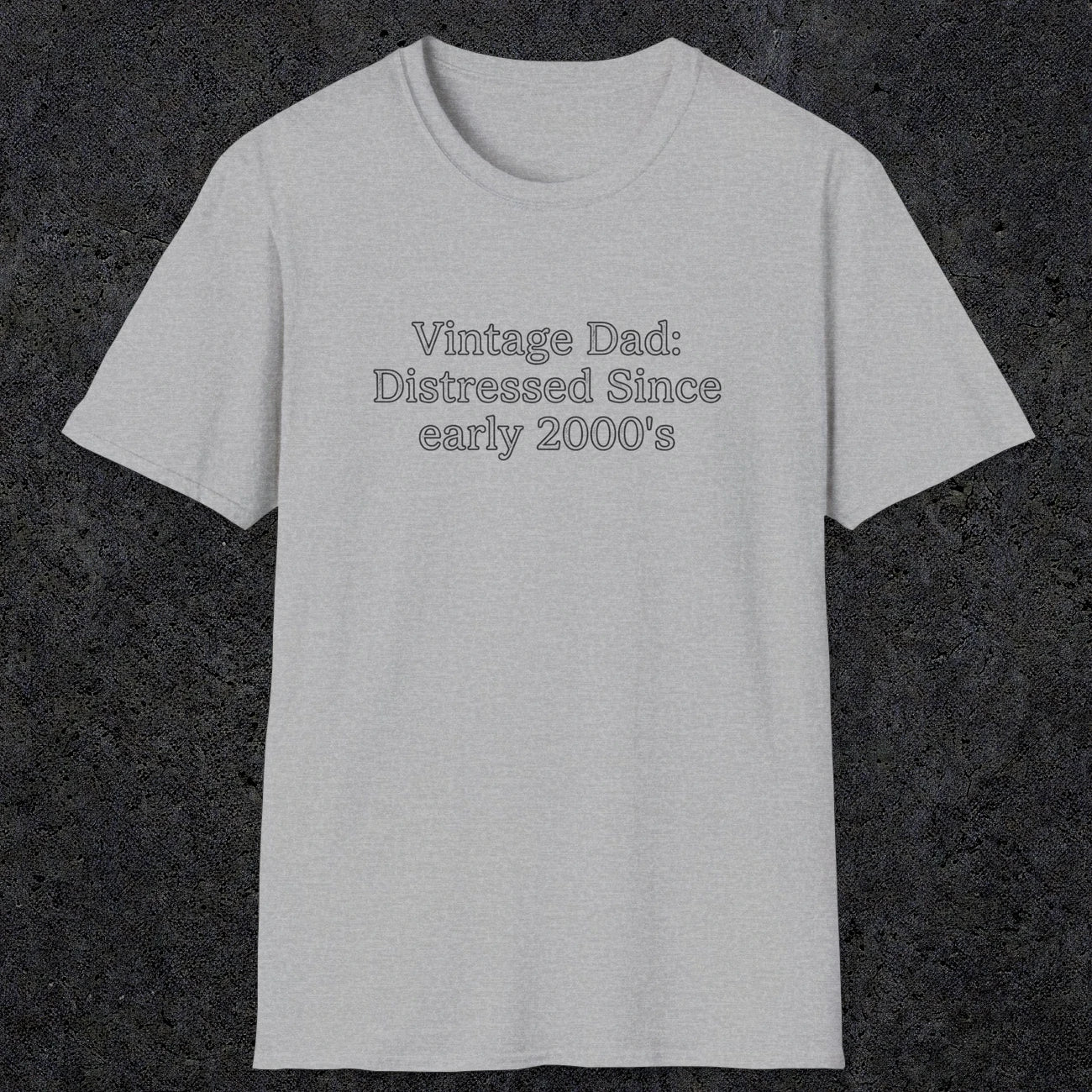 073 Vintage Dad: Distressed since early 2000's | Funny Dad T-Shirt | RustyDad