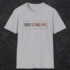 0041 Surely this will work | Funny Dad T-Shirt | RustyDad
