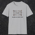 074 Reliable as a rusty gate | Funny Dad T-Shirt | RustyDad