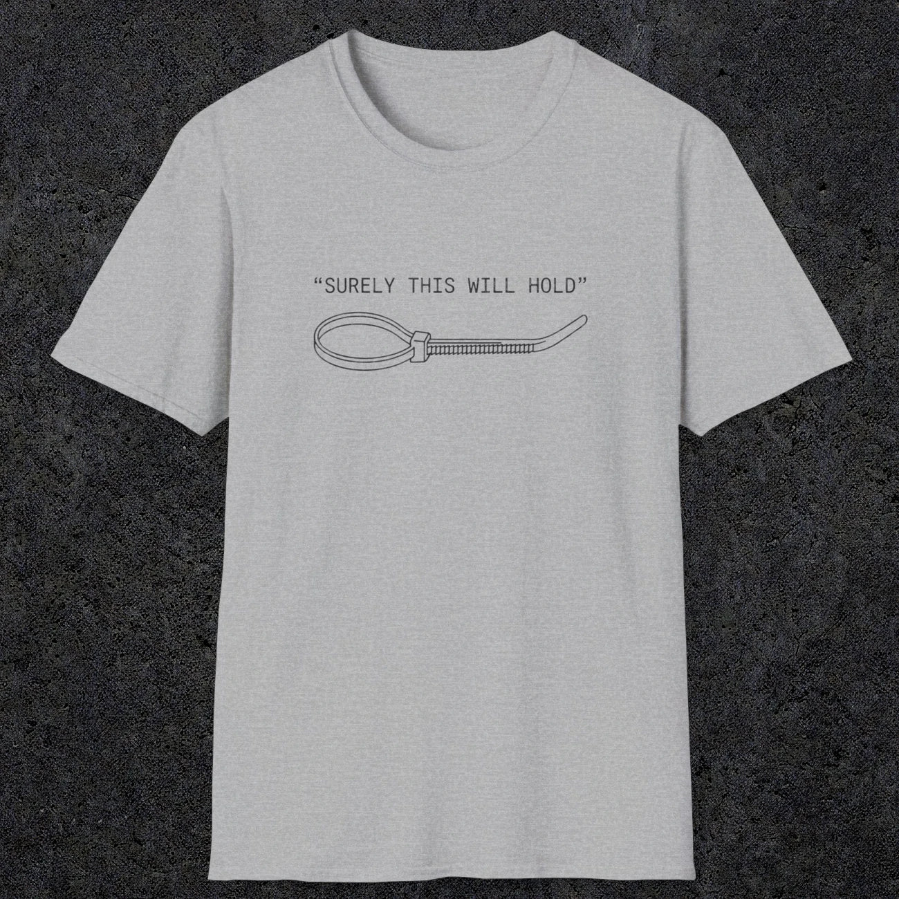 0064 Surely this will hold | Funny Dad T-Shirt | RustyDad