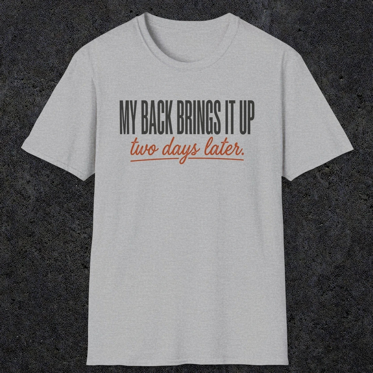 The Delay | Funny Dad T-Shirt | RustyDad
