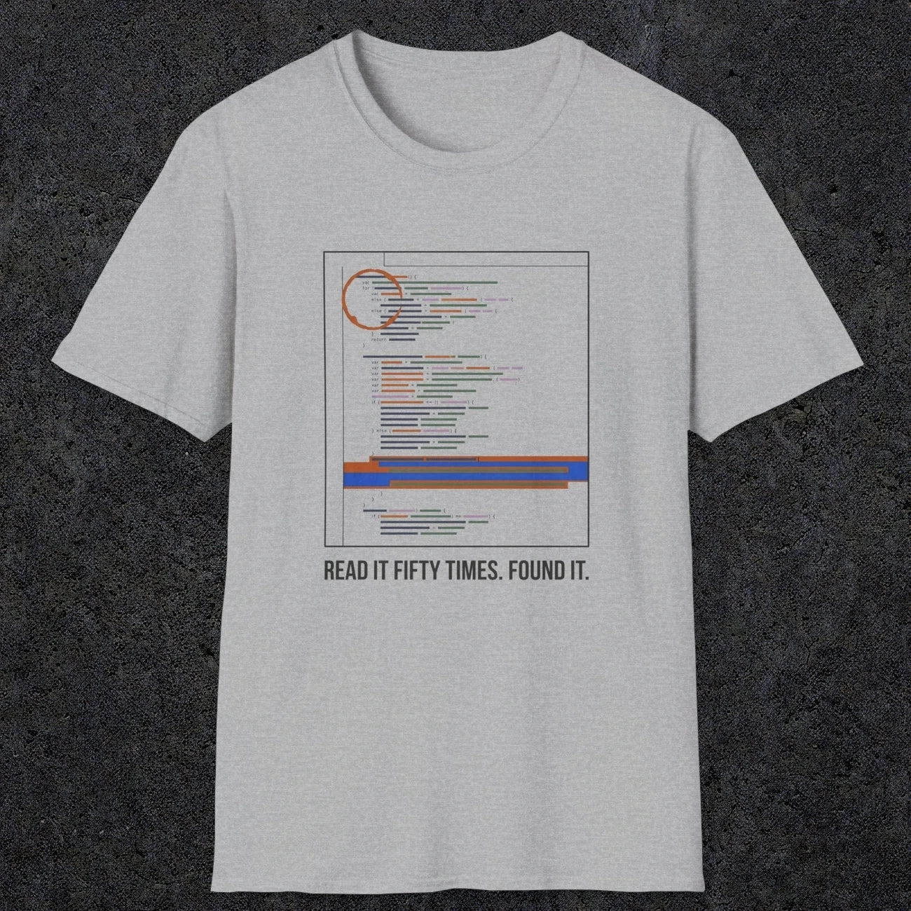 0120 Read It Fifty Times Found It | Funny Dad T-Shirt | RustyDad