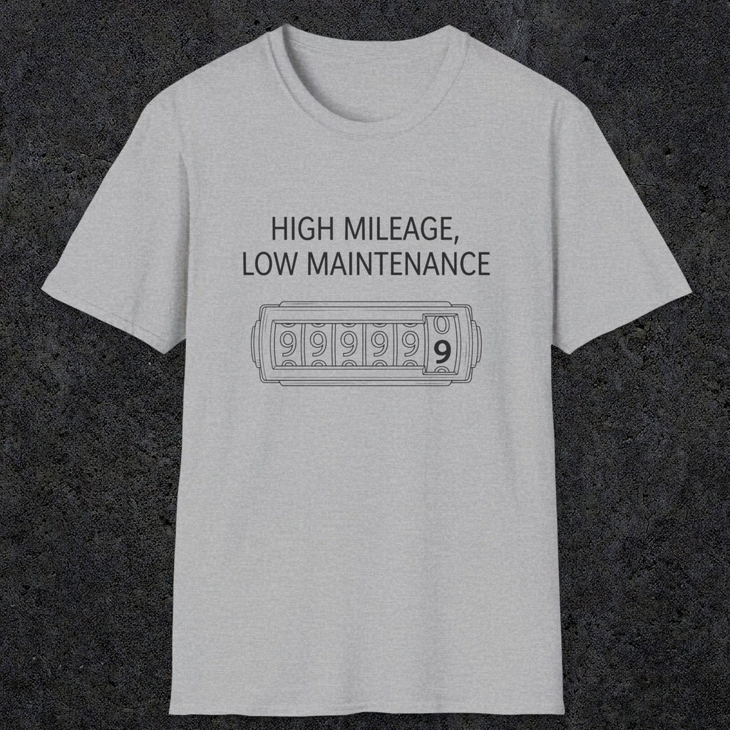 0085 High Mileage Low Maintenance | Funny Dad T-Shirt | RustyDad