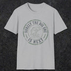 0054 Surely the big one is next | Funny Dad T-Shirt | RustyDad