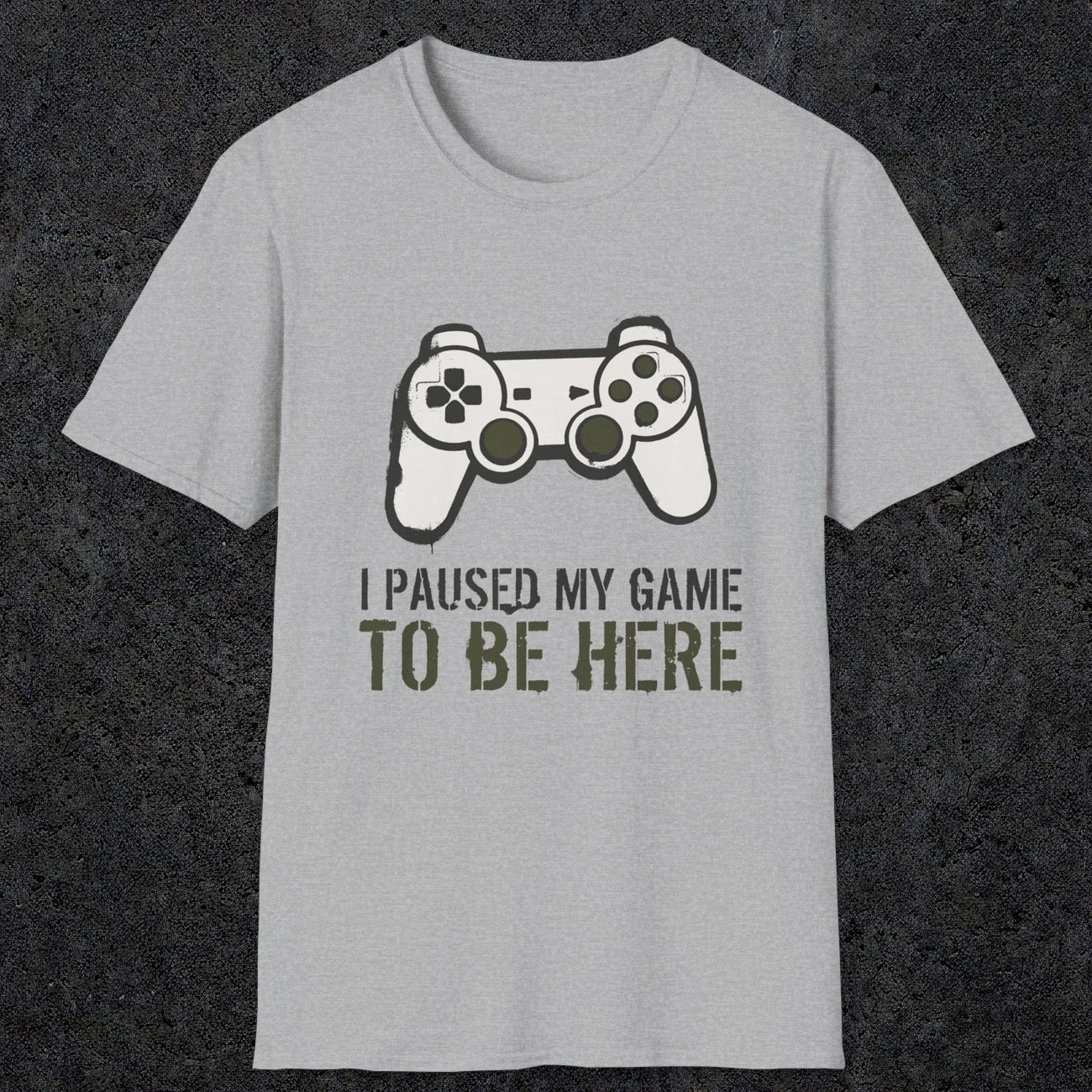 0376 I Paused My Game To Be Here | Funny Dad T-Shirt | RustyDad