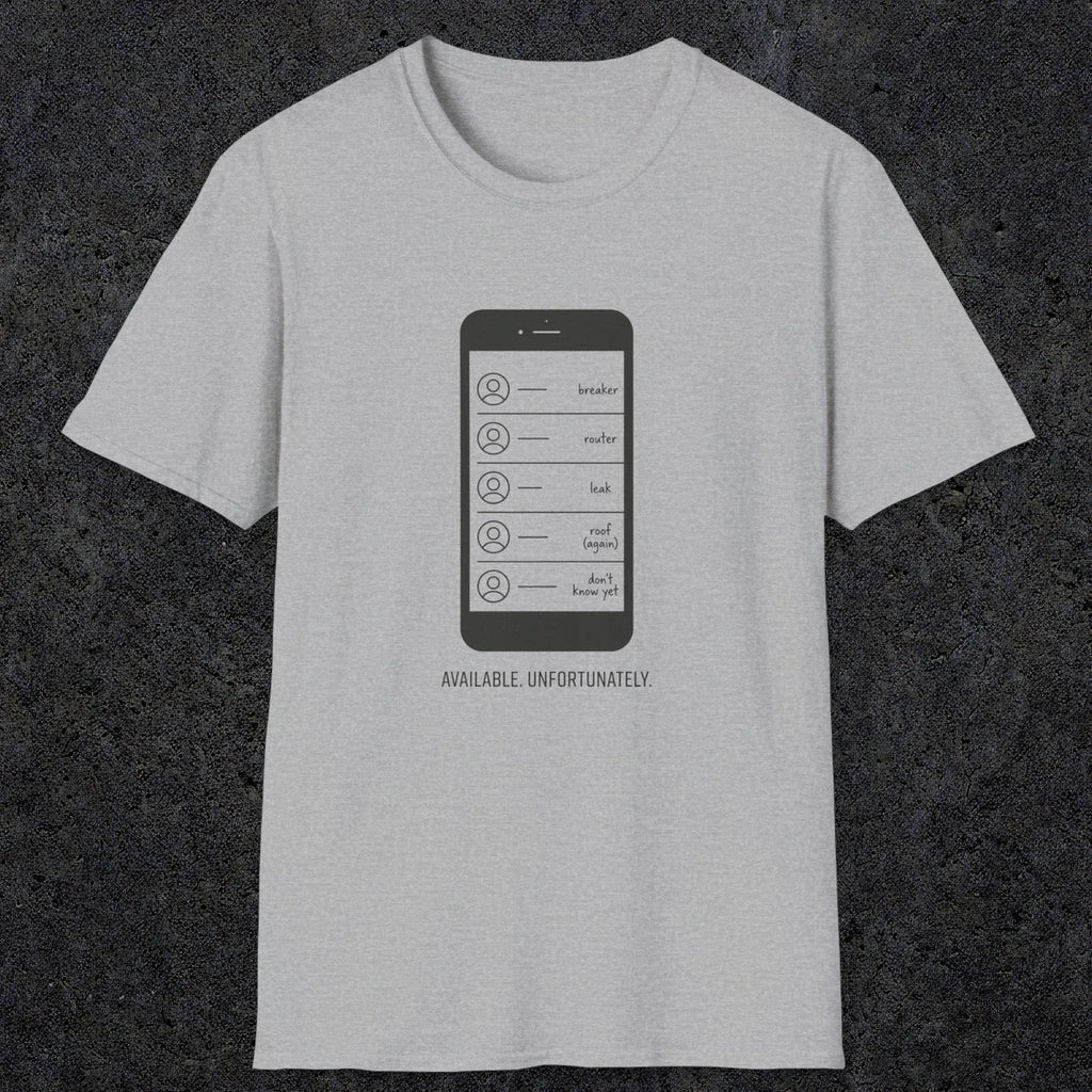 0135 Available Unfortunately | Funny Dad T-Shirt | RustyDad
