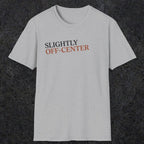 0036 Slightly off center (OCD trigger) | Funny Dad T-Shirt | RustyDad