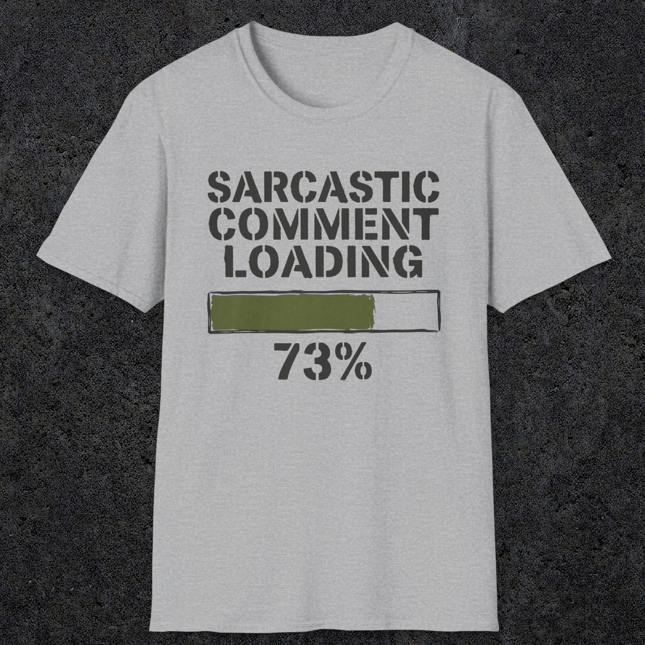 0397 Sarcastic Comment Loading | Funny Dad T-Shirt | RustyDad
