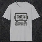 0108 The Uptime Is Mine Nobody Tracks It | Funny Dad T-Shirt | RustyDad