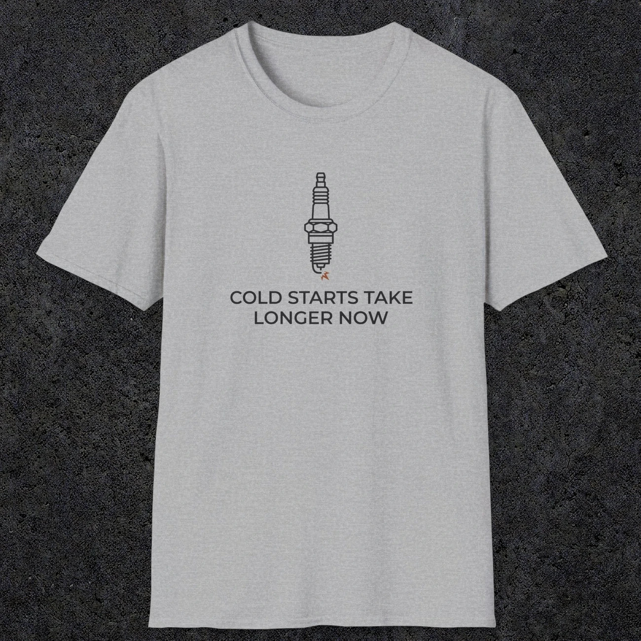 045 Cold Starts Take Longer Now | Funny Dad T-Shirt | RustyDad