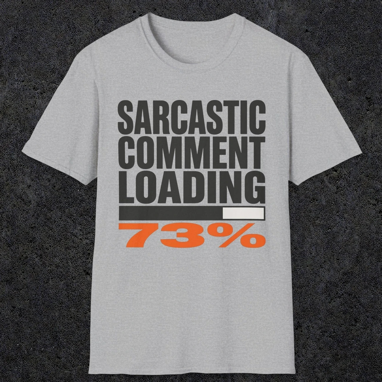 0399 Sarcastic Comment Loading | Funny Dad T-Shirt | RustyDad