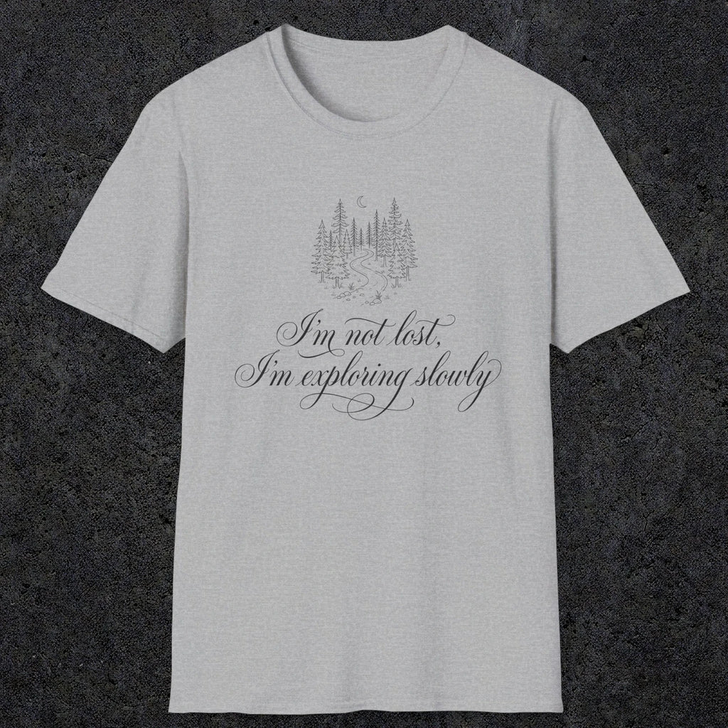0119 I'm not lost, I'm exploring slowly | Funny Dad T-Shirt | RustyDad