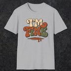 0487 I'M Fine | Funny Dad T-Shirt | RustyDad