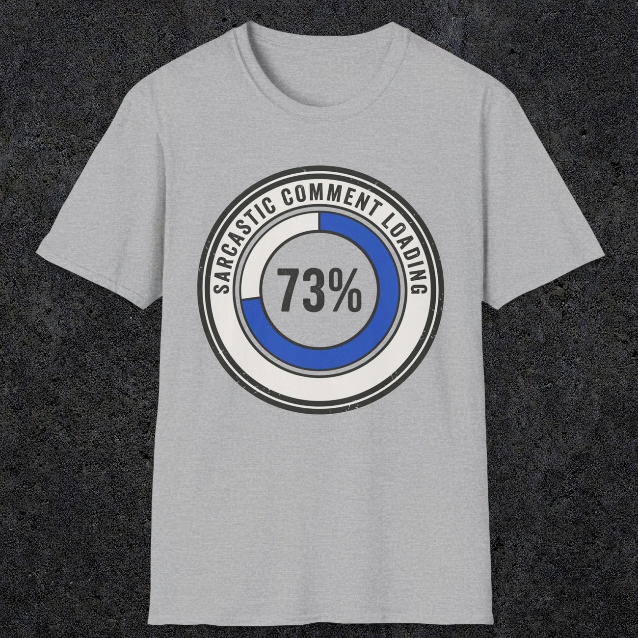 0391 Sarcastic Comment Loading | Funny Dad T-Shirt | RustyDad