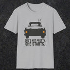 0167 Shes Not Pretty. She Starts | Funny Dad T-Shirt | RustyDad