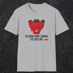 0557 The Hobby Didn't Change. The Scale Did. | Dad T-Shirt | RustyDad