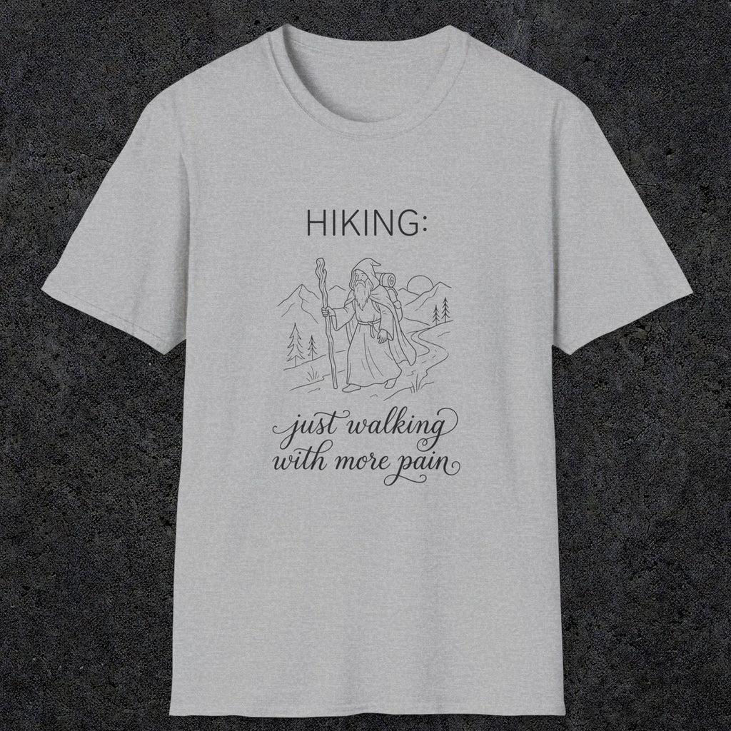 0104 Hiking: just walking with more pain | Funny Dad T-Shirt | RustyDad