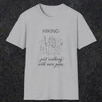 0104 Hiking: just walking with more pain | Funny Dad T-Shirt | RustyDad