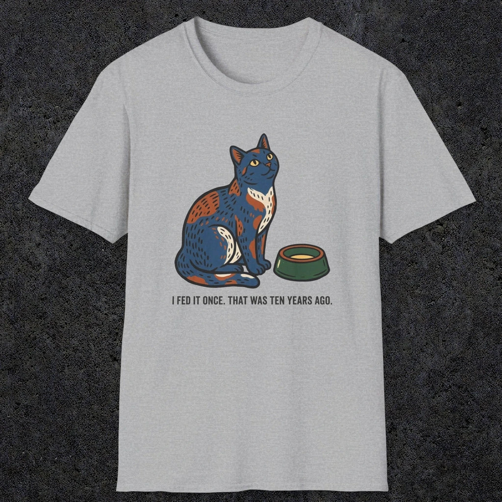 0228 I Fed It Once. That Was Ten Years Ago | Funny Dad T-Shirt | RustyDad