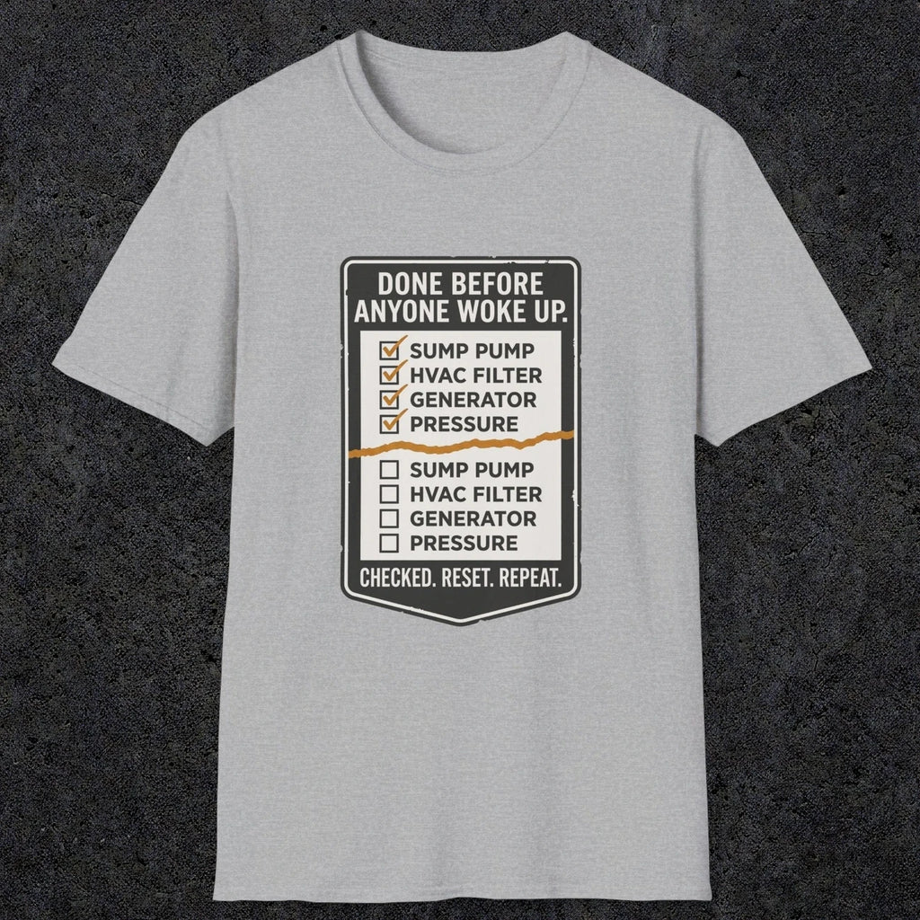 0099 Done Before Anyone Woke Up | Funny Dad T-Shirt | RustyDad