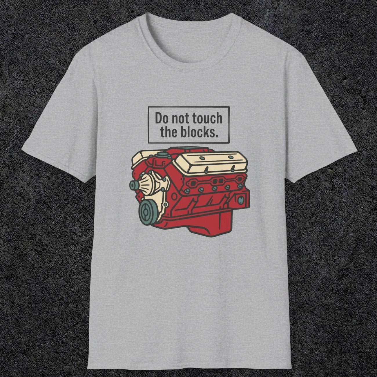 0554 Do Not Touch the Blocks | Funny Dad T-Shirt | RustyDad