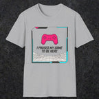 0374 I Paused My Game To Be Here | Funny Dad T-Shirt | RustyDad