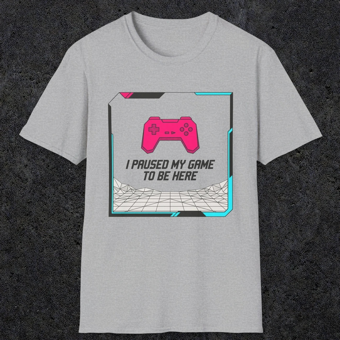 0374 I Paused My Game To Be Here | Funny Dad T-Shirt | RustyDad