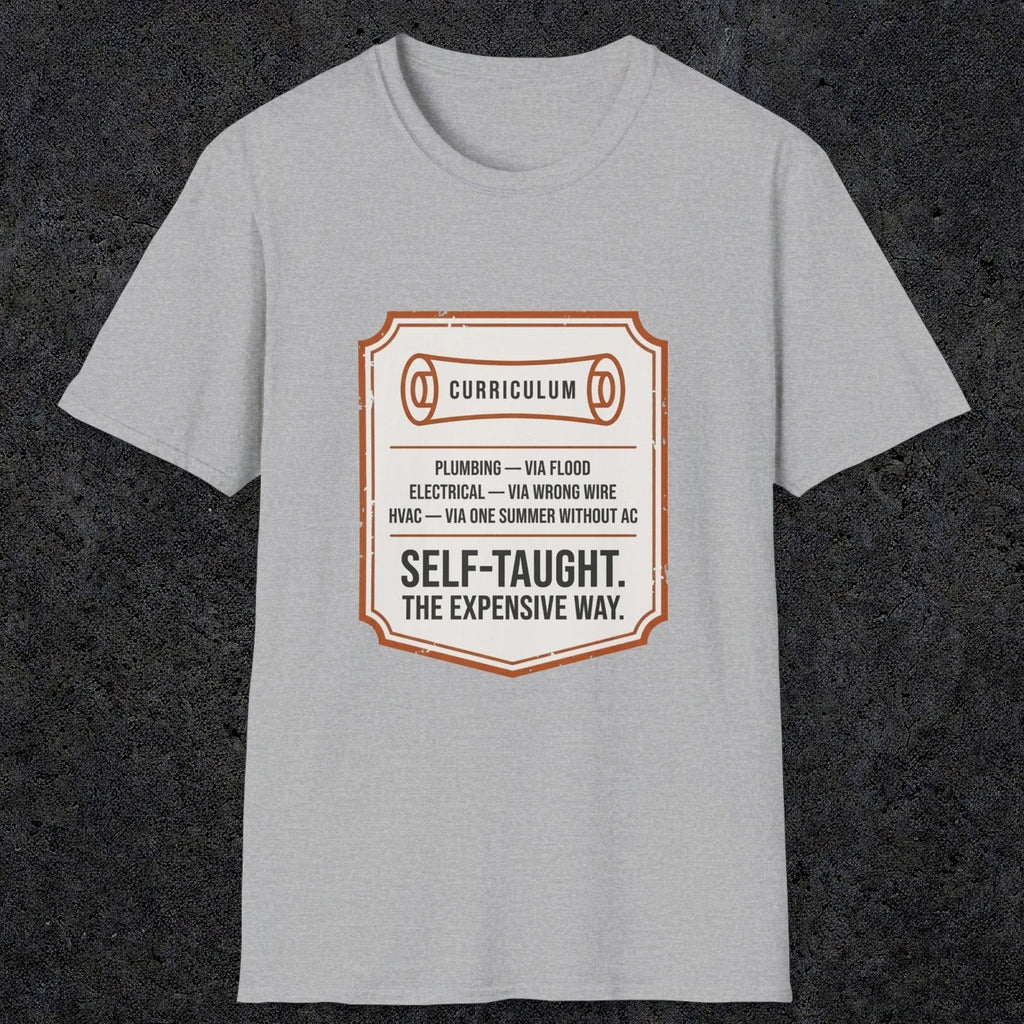 0152 Plumbing Electrical Hvac Self-Taught The Expensive Way | Funny Dad T-Shirt | RustyDad