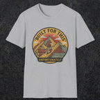 004 Built for this, unfortunately | Funny Dad T-Shirt | RustyDad
