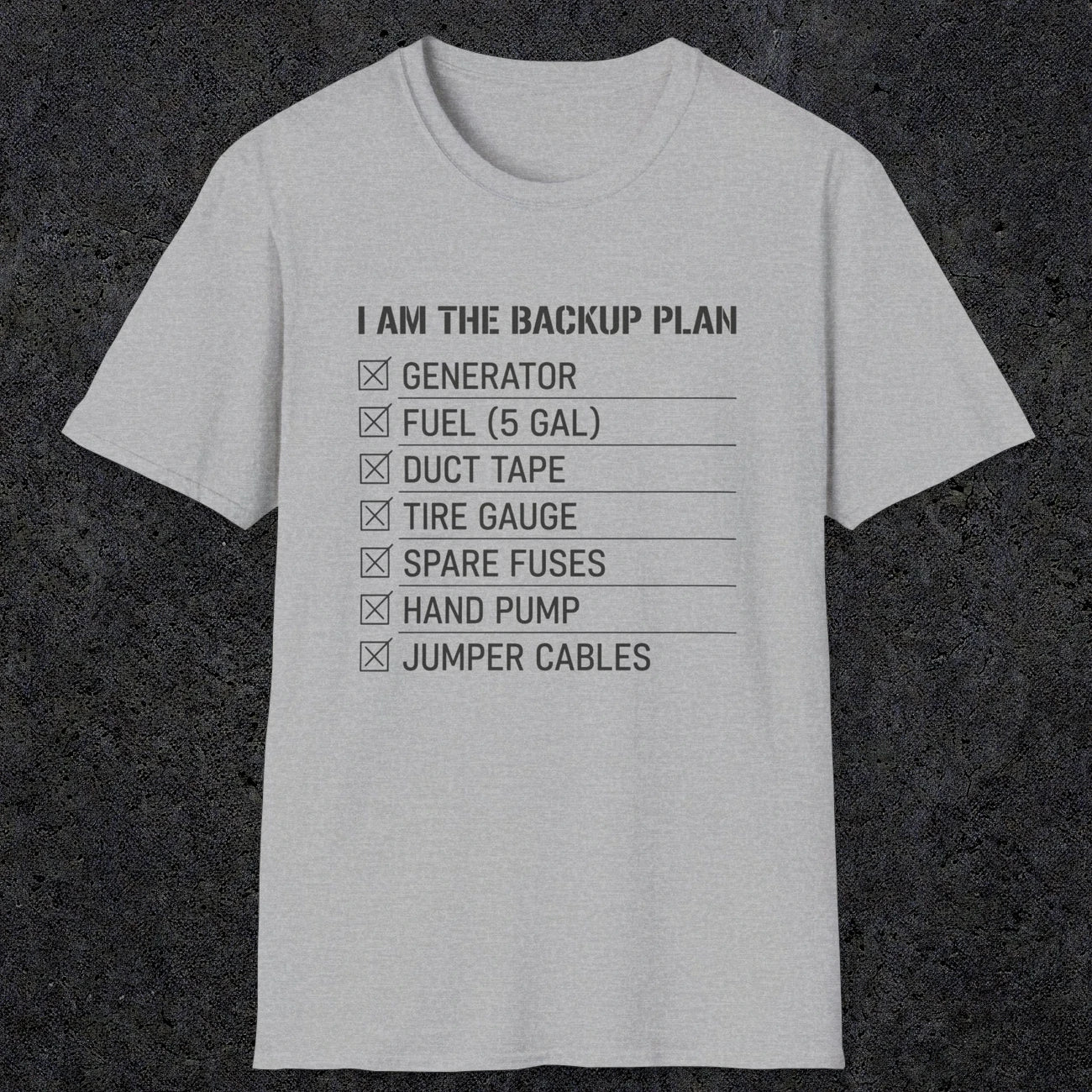 0094 I Am The Backup Plan | Funny Dad T-Shirt | RustyDad