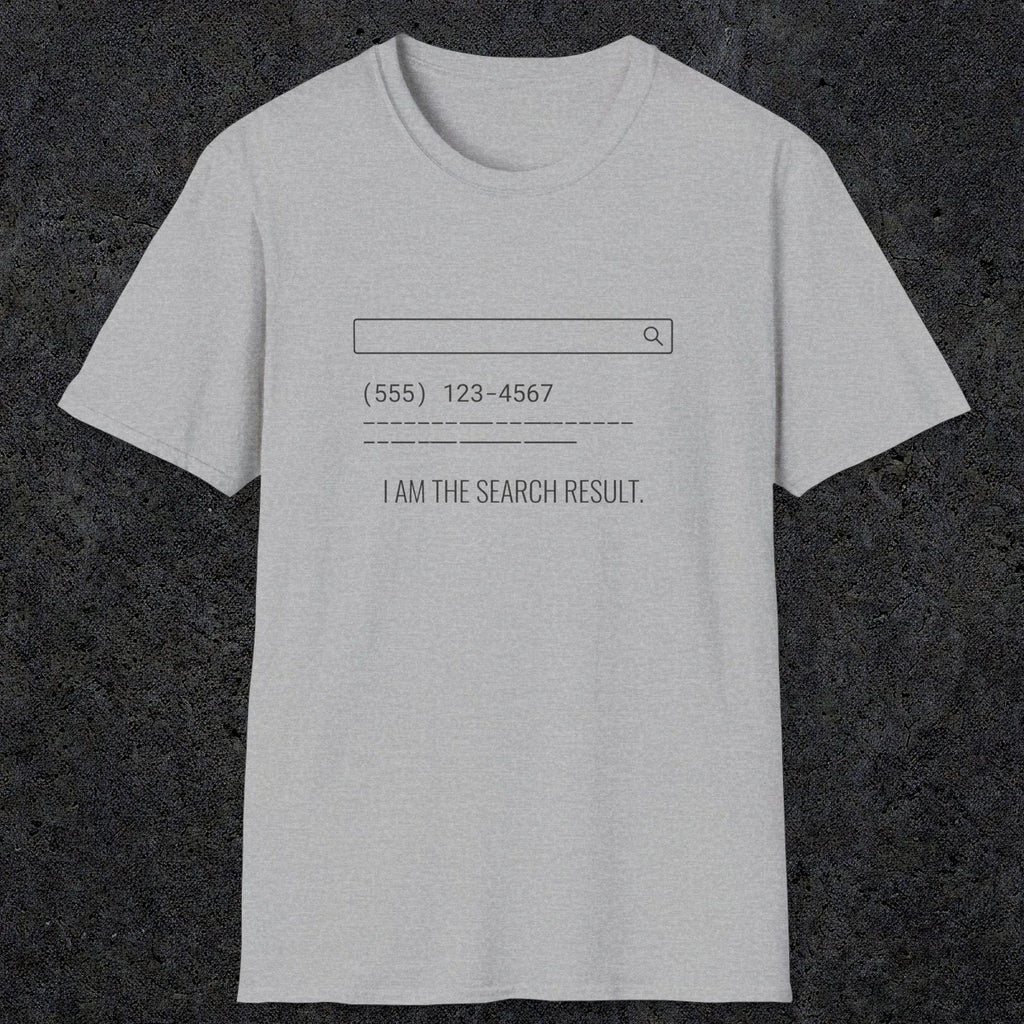 0141 I Am The Search Result | Funny Dad T-Shirt | RustyDad