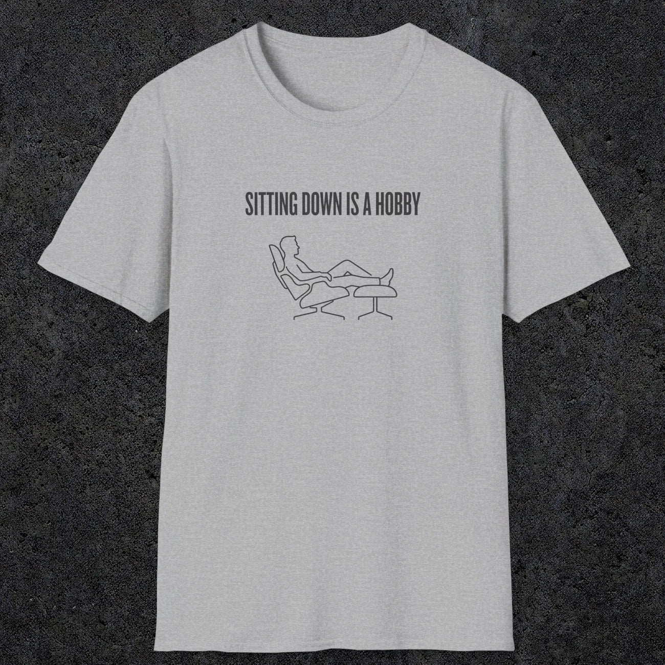 0074 Sitting down is a hobby | Funny Dad T-Shirt | RustyDad