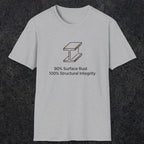 048 90% Surface Rust 100% Structural Integrity | Funny Dad T-Shirt | RustyDad