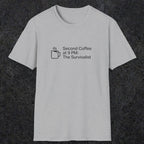 060 Second Coffee at 9pm; The Survivalist | Funny Dad T-Shirt | RustyDad
