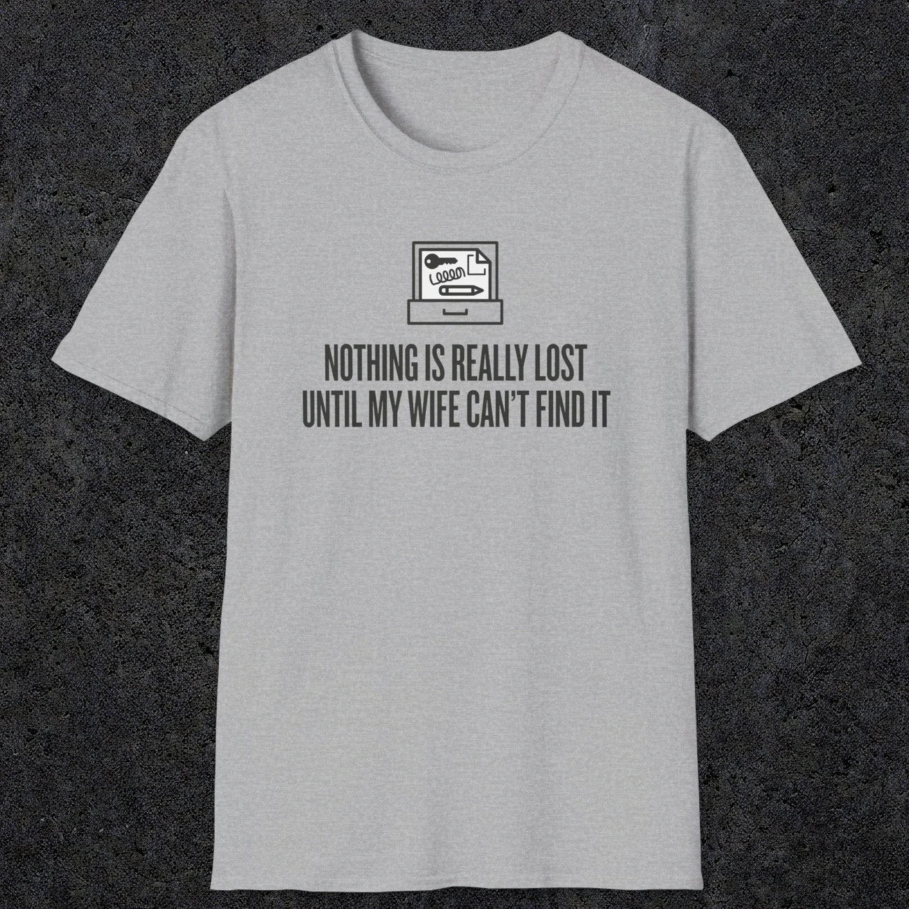 0573 Nothing Is Really Lost | Funny Dad T-Shirt | RustyDad