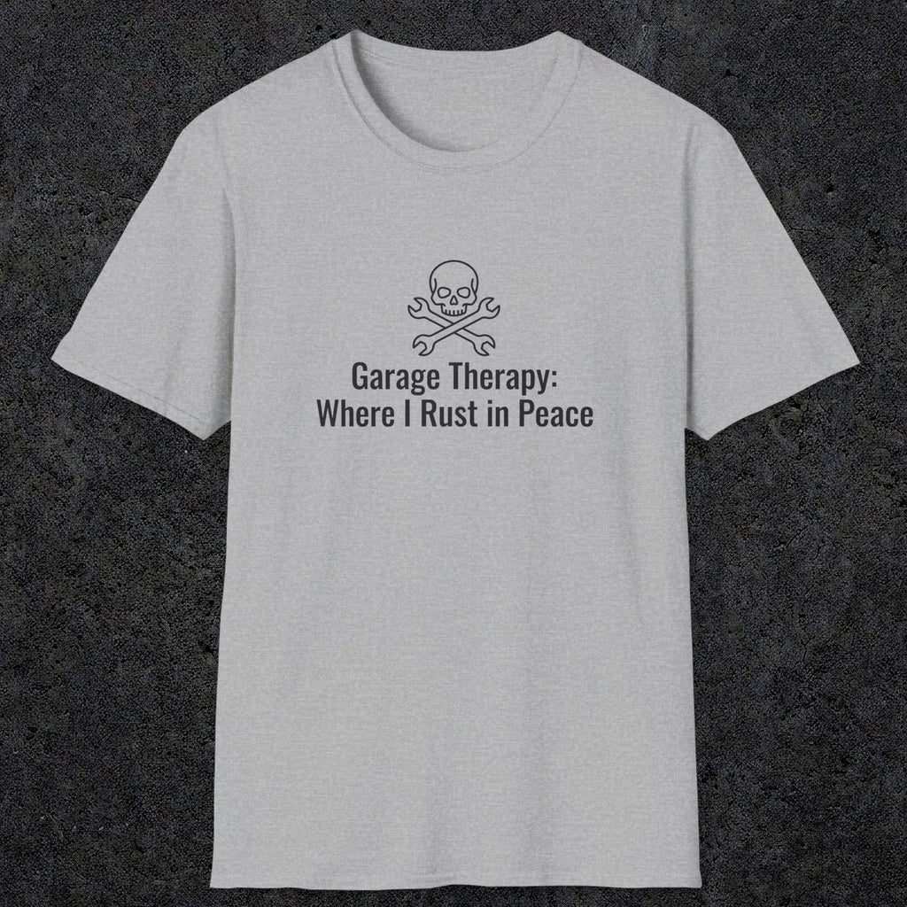 080 Garage thereapy where i rust in peace | Funny Dad T-Shirt | RustyDad