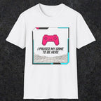 0374 I Paused My Game To Be Here | Funny Dad T-Shirt | RustyDad
