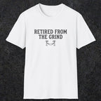 0081 Retired from the grind | Funny Dad T-Shirt | RustyDad