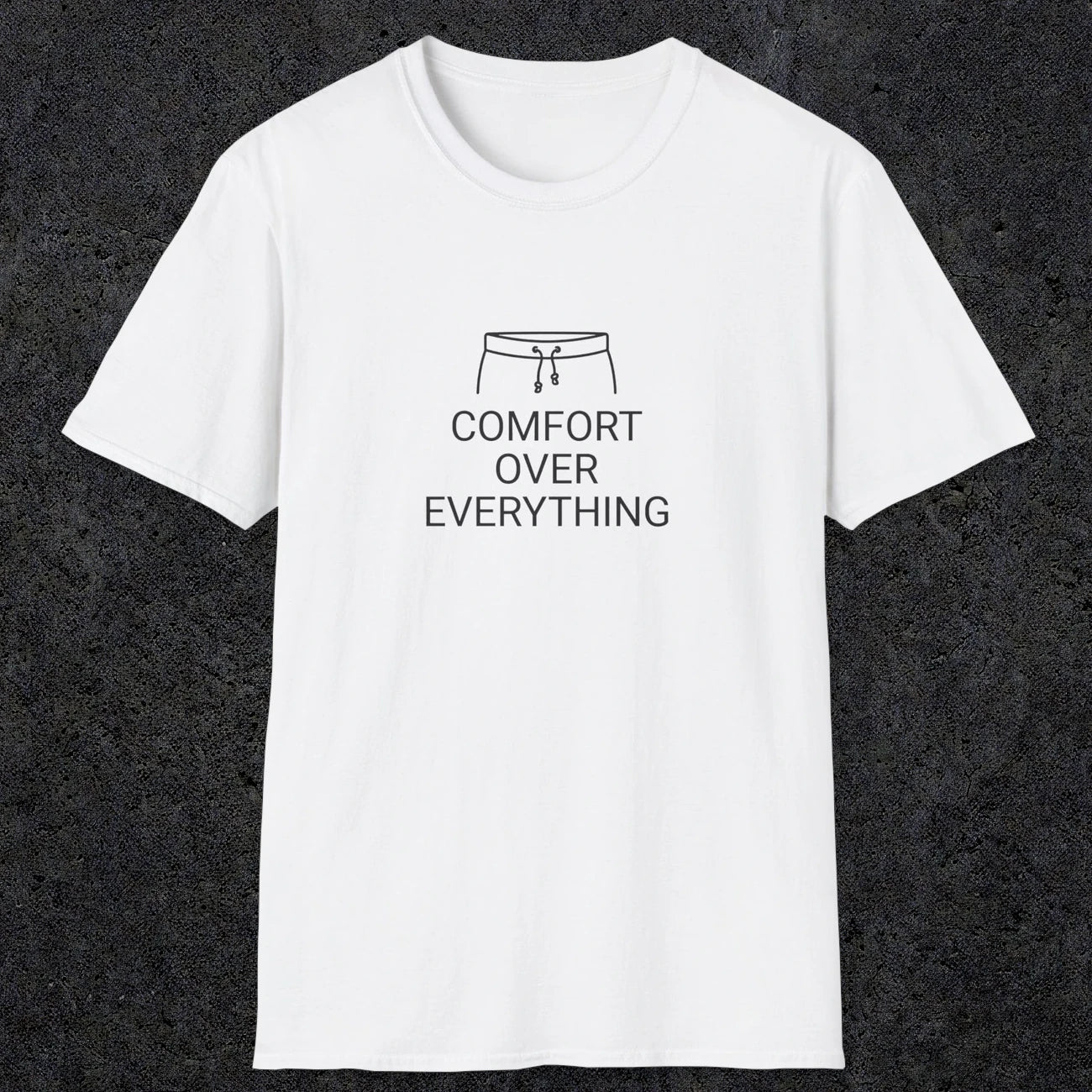 077 Comfort over everything | Funny Dad T-Shirt | RustyDad