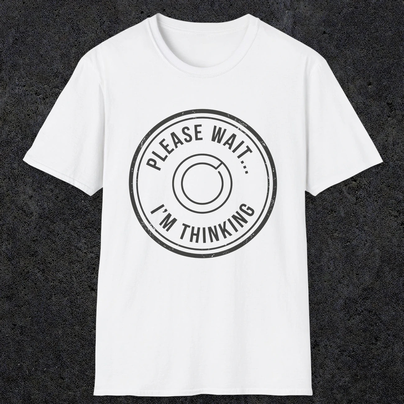0362 Please Wait ... Im Thinking | Funny Dad T-Shirt | RustyDad