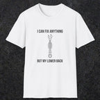 064 I can fix anything but my lower back | Funny Dad T-Shirt | RustyDad