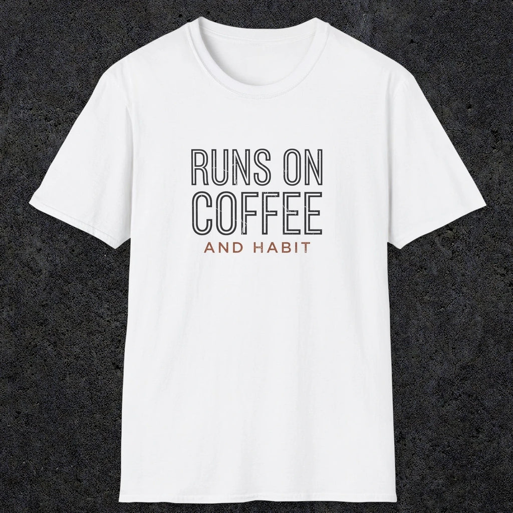 0013 Runs on coffee and habit | Funny Dad T-Shirt | RustyDad